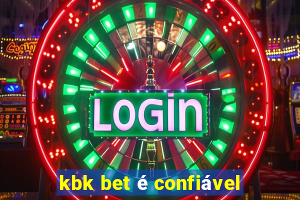 kbk bet é confiável