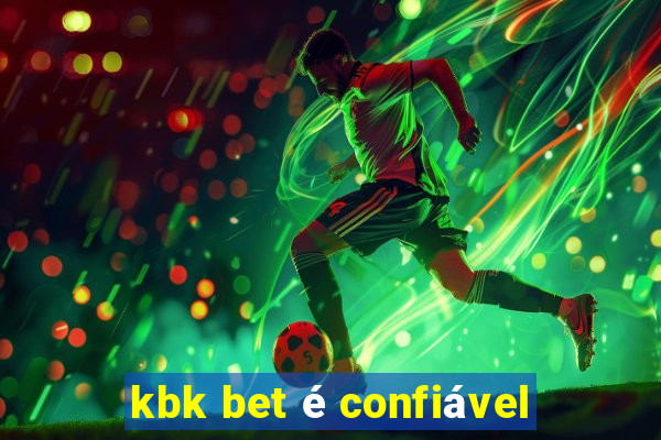 kbk bet é confiável