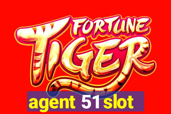 agent 51 slot