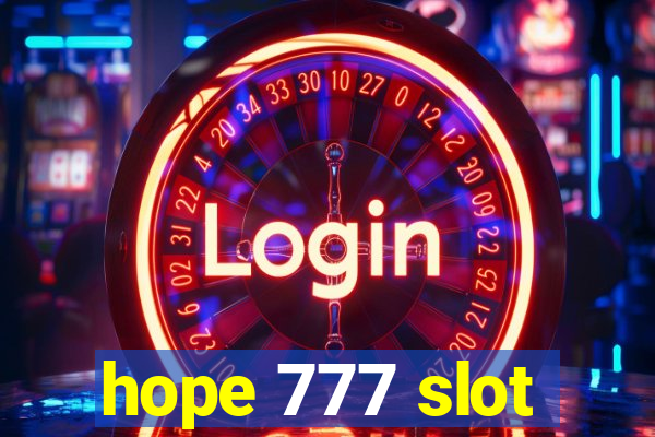 hope 777 slot