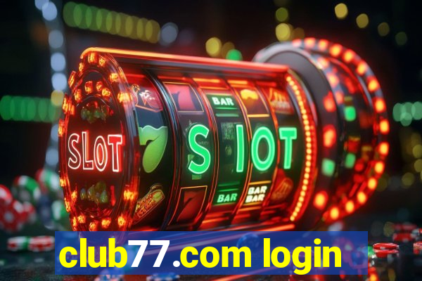 club77.com login