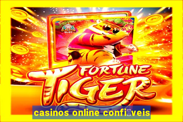 casinos online confi谩veis