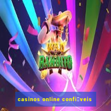 casinos online confi谩veis