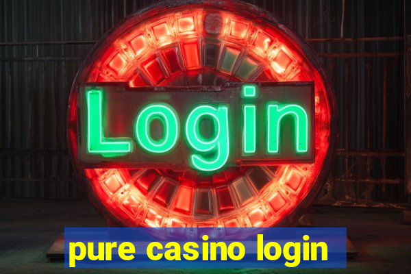 pure casino login