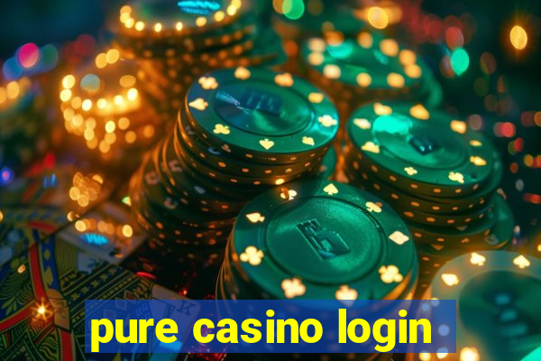 pure casino login