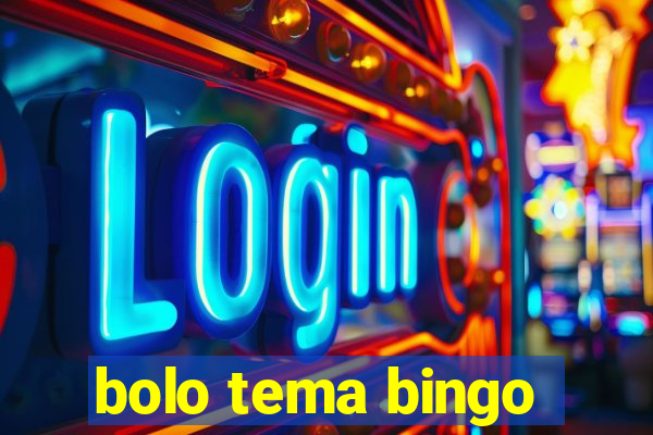 bolo tema bingo