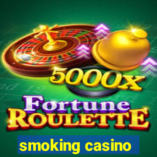 smoking casino