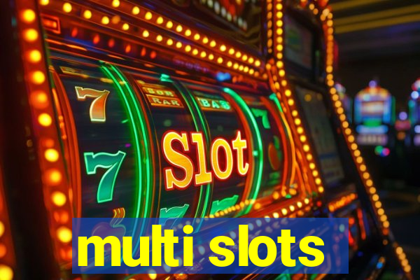 multi slots