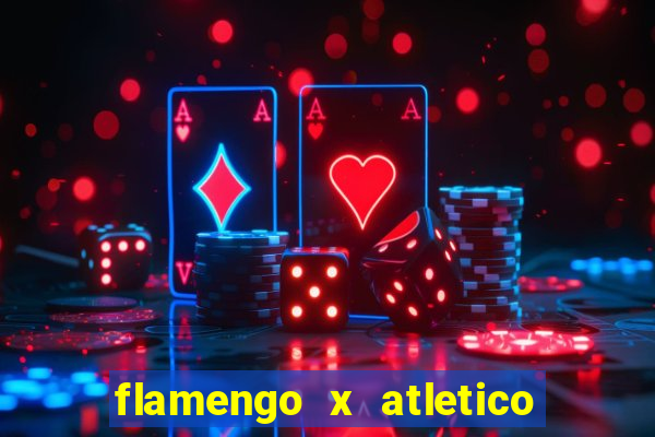 flamengo x atletico go transmiss?o