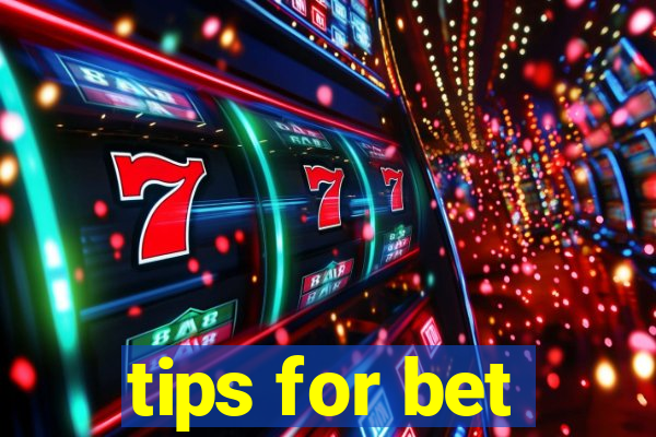 tips for bet