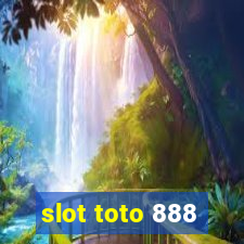 slot toto 888