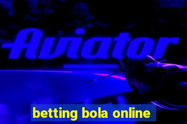 betting bola online