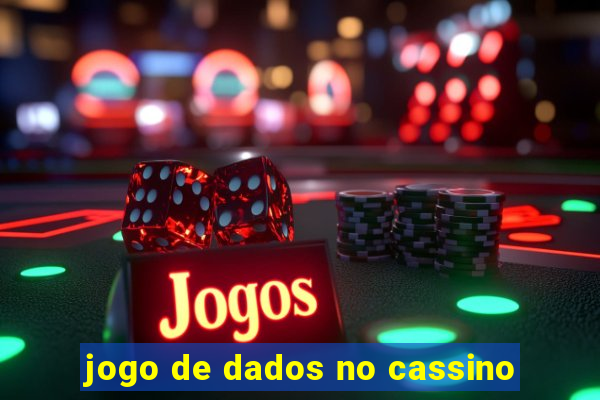 jogo de dados no cassino