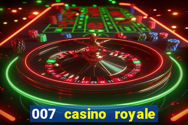 007 casino royale abertura mensagem