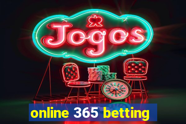 online 365 betting