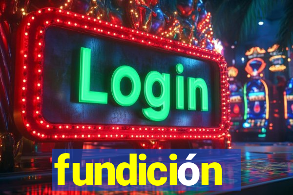 fundición