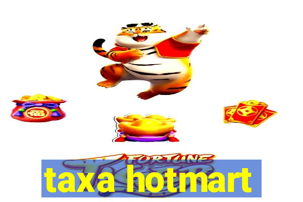 taxa hotmart