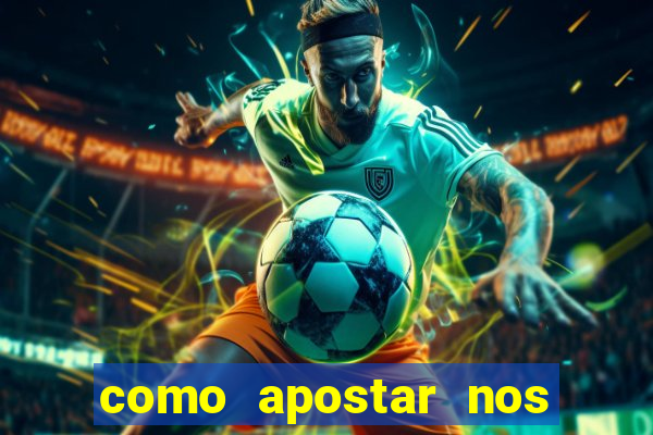 como apostar nos jogos de futebol