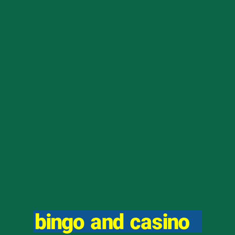 bingo and casino