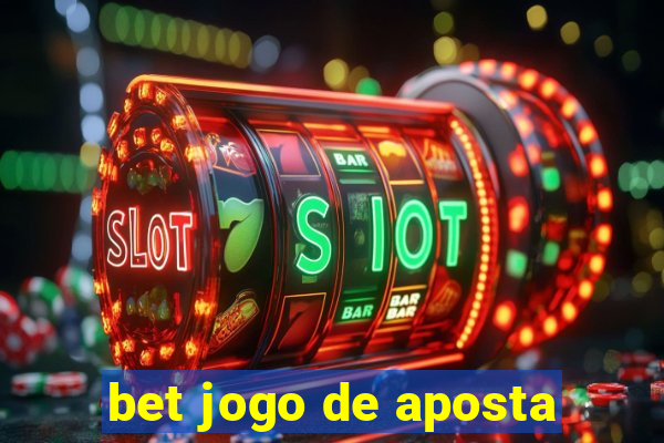 bet jogo de aposta