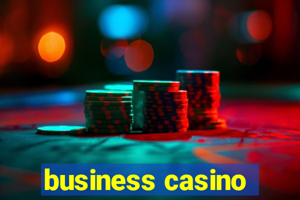 business casino