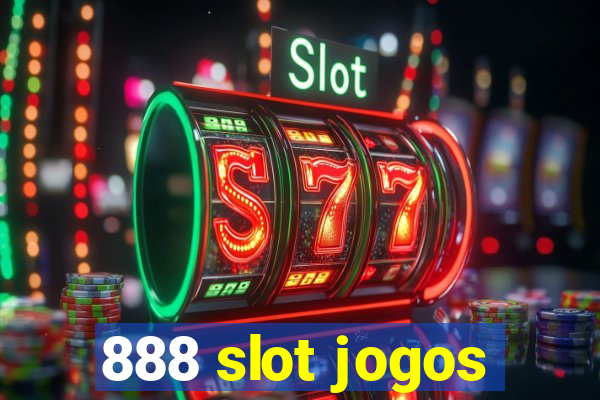 888 slot jogos