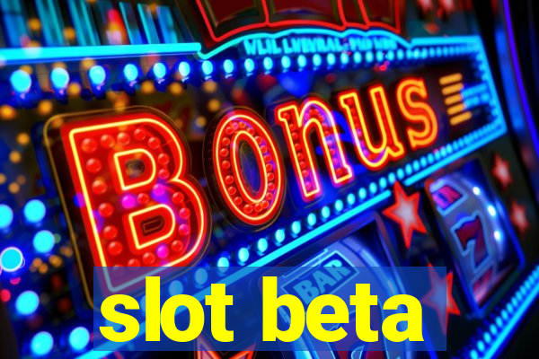 slot beta