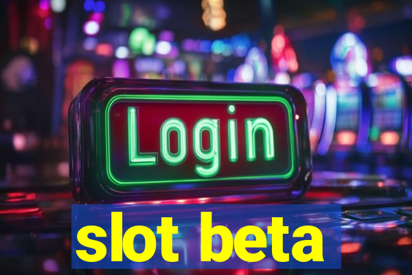 slot beta