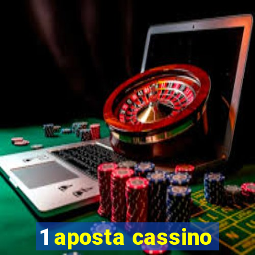 1 aposta cassino