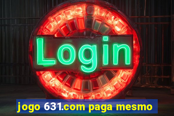 jogo 631.com paga mesmo