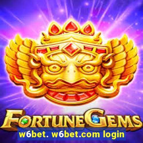 w6bet. w6bet.com login