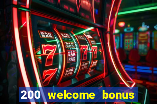 200 welcome bonus casino uk