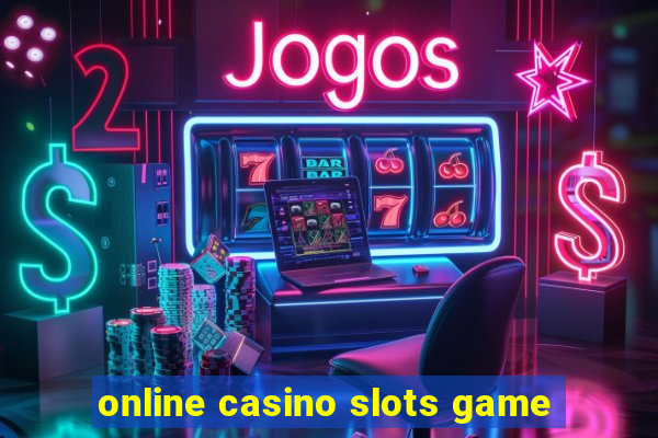 online casino slots game