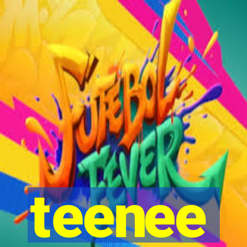 teenee