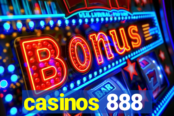 casinos 888