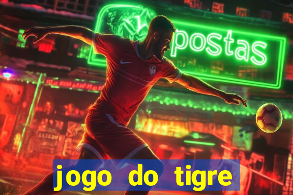 jogo do tigre pagando muito