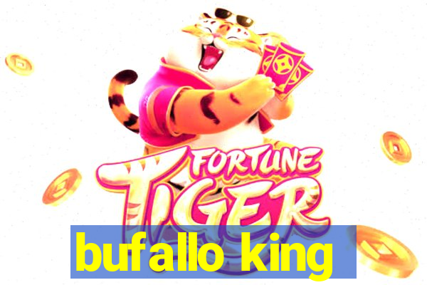 bufallo king