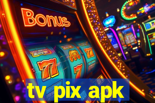 tv pix apk