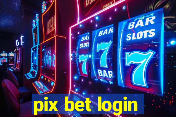 pix bet login