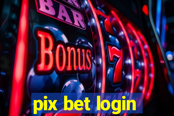 pix bet login