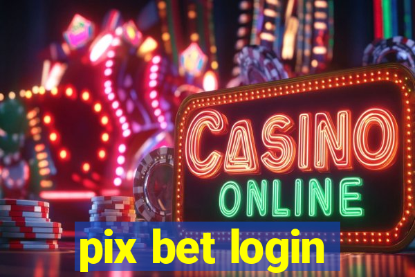 pix bet login