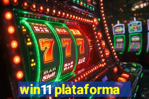 win11 plataforma