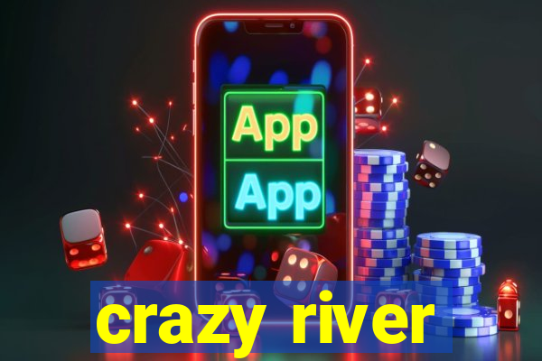 crazy river