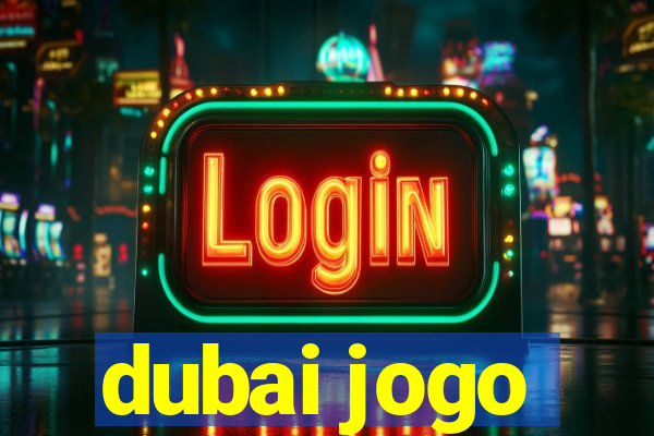 dubai jogo