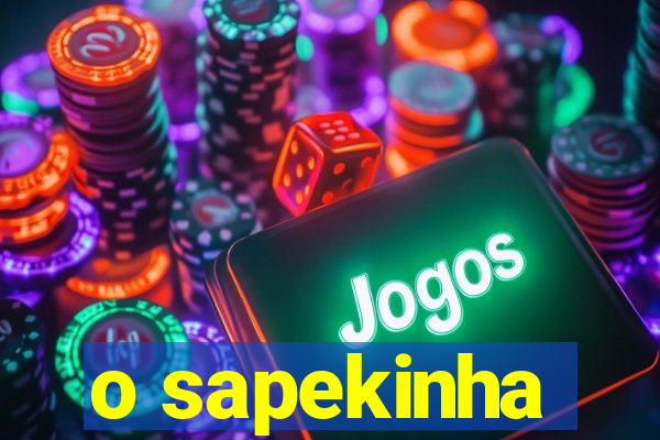 o sapekinha