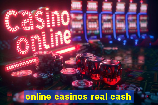 online casinos real cash