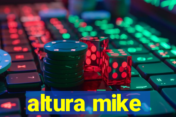 altura mike