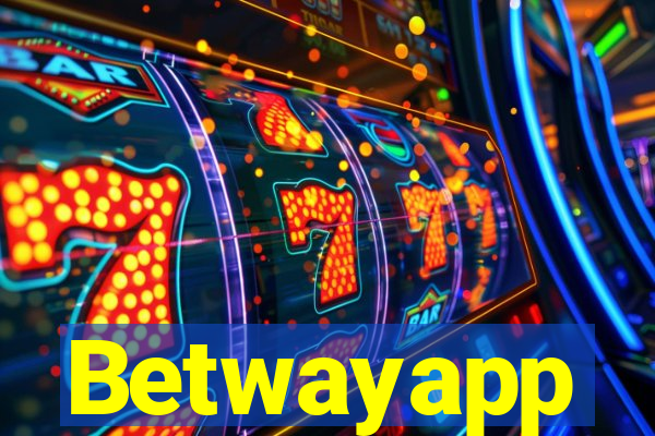 Betwayapp