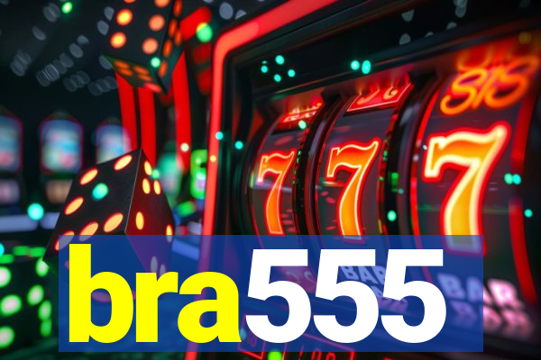 bra555