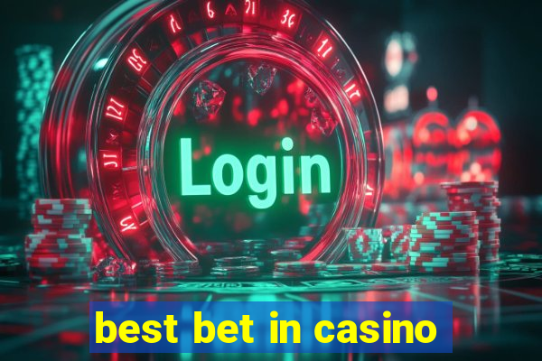 best bet in casino